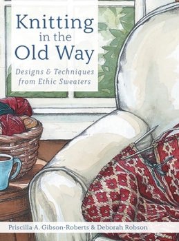 Hardcover Knitting in the Old Way: Designs and Techniques from Ethnic Sweaters Book