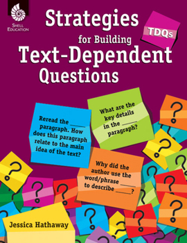 Paperback Tdqs: Strategies for Building Text-Dependent Questions Book