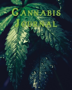 Cannabis Journal: Marijuana Review & Rating Journal / Log Book. Cannabis Accessories & Gift Idea For Medical & Personal Cannabis Tasting | Paper Blank Notebook Less Stress More Fun