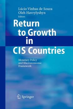 Paperback Return to Growth in Cis Countries: Monetary Policy and Macroeconomic Framework Book