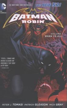 Paperback Batman and Robin Vol. 1: Born to Kill (the New 52) Book