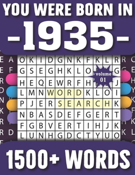 You Were Born In 1935: Wordsearch Puzzle Book For Adults And Seniors-Large Print 80 Puzzles With Solutions