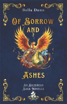 Of Sorrow and Ashes (Eileerean Saga) - Book  of the Eileerean Saga