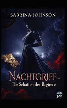 Paperback Nachtgriff - Die Schatten der Begierde: Band 1 [German] Book