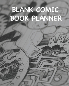 Paperback Blank Comic Book Planner: 7 Panel Layout Journal to Draw Your Own Fun Comics - Designed for Creative Storytellers Book