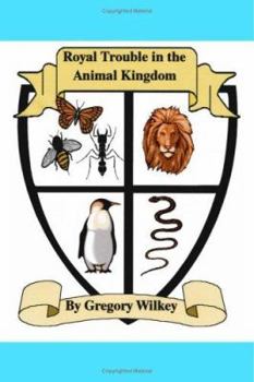 Paperback Royal Trouble in the Animal Kingdom Book