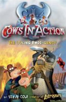 The Viking Emoo-gency - Book #12 of the Cows in Action