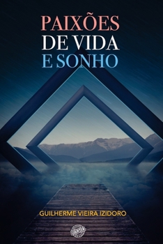 Paperback Paixões de vida e sonho [Portuguese] Book