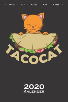 Paperback Tacocat Katze mit Taco Kalender 2020: Jahreskalender f?r Katzen- und Tierfreunde [German] Book