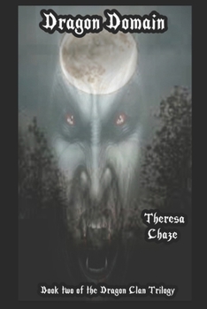 Paperback Dragon Domain: Book Two of the Dragon Clan Trilogy Book
