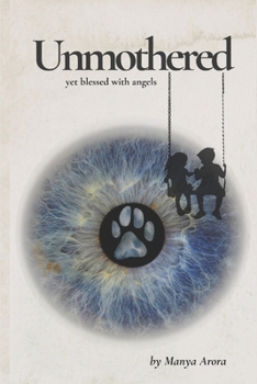 Paperback Unmothered: Yet Blessed with Angels Book