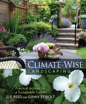 Paperback Climate-Wise Landscaping: Practical Actions for a Sustainable Future Book