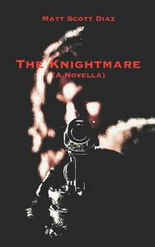 Paperback The Knightmare: (A Novella) Book