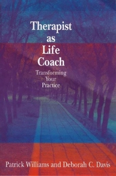 Hardcover Therapist As Life Coach: Transforming Your Practice Book