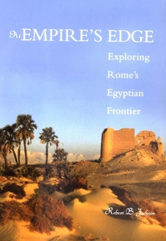 Hardcover At Empire's Edge: Exploring Rome's Egyptian Frontier Book