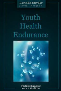 Paperback Youth Health Endurance: What Scientists Know and You Should Too Book