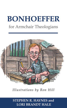 Paperback Bonhoeffer for Armchair Theologians Book