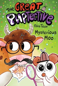 Mysterious Moo (The Great Puptective)