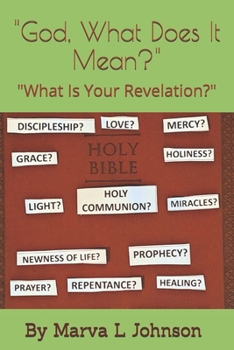 Paperback "God, What Does It Mean?": "What Is Your Revelation?" Book