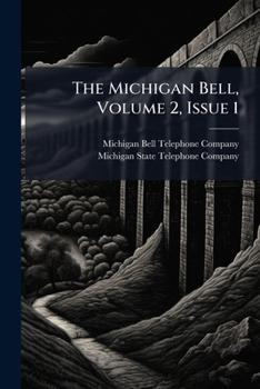 Paperback The Michigan Bell, Volume 2, Issue 1 Book