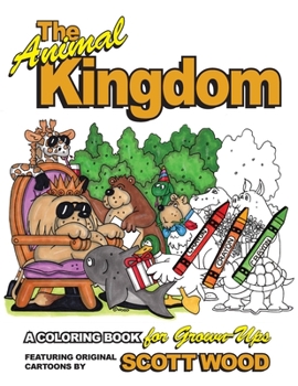 Paperback The Animal Kingdom: A Coloring Book for Grown-Ups Book