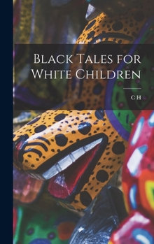 Hardcover Black Tales for White Children Book