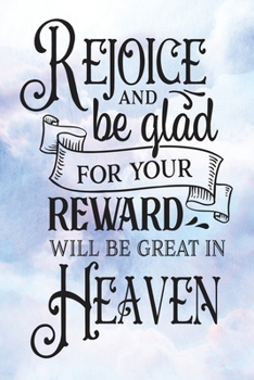 Daily Gratitude Journal: Rejoice And be Glad | Daily and Weekly Reflection | Positive Mindset Notebook | Cultivate Happiness Diary (Encouraging Quotes and Verses)