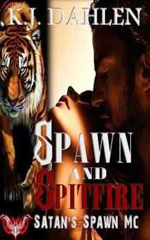 Spawn and Spitfire - Book #1 of the Satan's Spawn MC