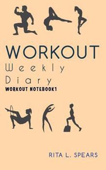 Paperback The Workout Weekly Diary NoteBook1: The BODYMINDER Workout and Exercise 5"x8" Book