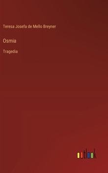 Hardcover Osmia: Tragedia [Italian] Book