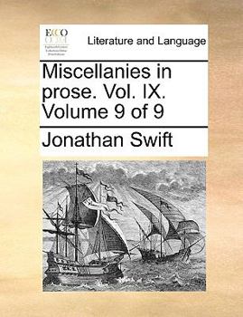 Paperback Miscellanies in Prose. Vol. IX. Volume 9 of 9 Book