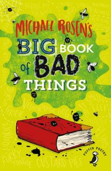 Paperback Michael Rosen's Big Book of Bad Things Book