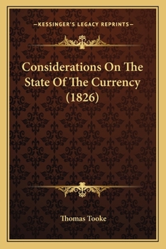 Paperback Considerations On The State Of The Currency (1826) Book