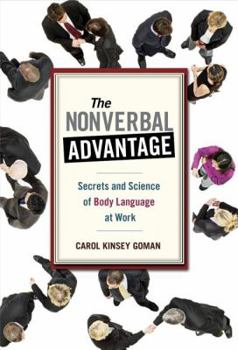Paperback The Nonverbal Advantage: Secrets and Science of Body Language at Work Book