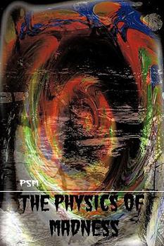 Paperback The Physics of Madness Book