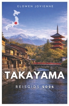 Paperback Takayama Reisgids 2026 [Dutch] Book