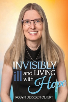 Paperback Invisibly Ill and Living with Hope Book