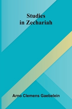 Studies in Zechariah