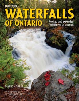 Paperback Waterfalls of Ontario: Revised and Expanded Featuring Over 125 Waterfalls Book