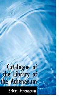Catalogue of the Library of the Athenaeum