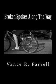 Paperback Broken Spokes Along The Way Book