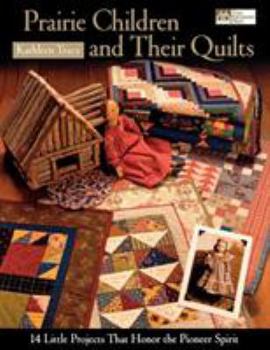 Paperback Prairie Children and Their Quilts Print on Demand Edition Book
