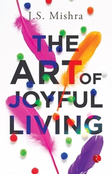 Paperback The Art of Joyful Living Book