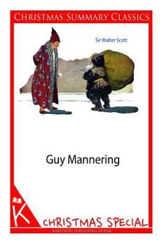 Paperback Guy Mannering [Christmas Summary Classics] Book