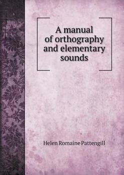 Paperback A manual of orthography and elementary sounds Book
