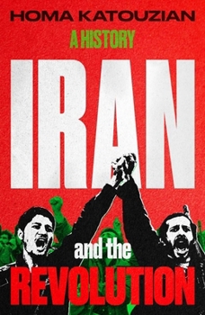 Hardcover Iran and the Revolution: A History Book