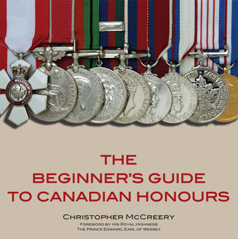 Paperback The Beginner's Guide to Canadian Honours Book