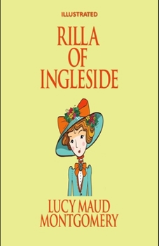 Rilla of Ingleside Illustrated