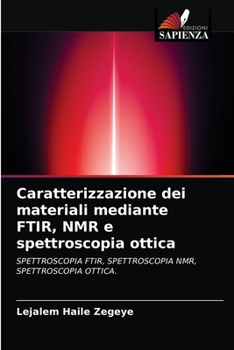Paperback Caratterizzazione dei materiali mediante FTIR, NMR e spettroscopia ottica [Italian] Book