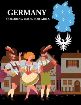 Paperback Germany Coloring Book For Girls: Germany Coloring Book For Toddlers Book